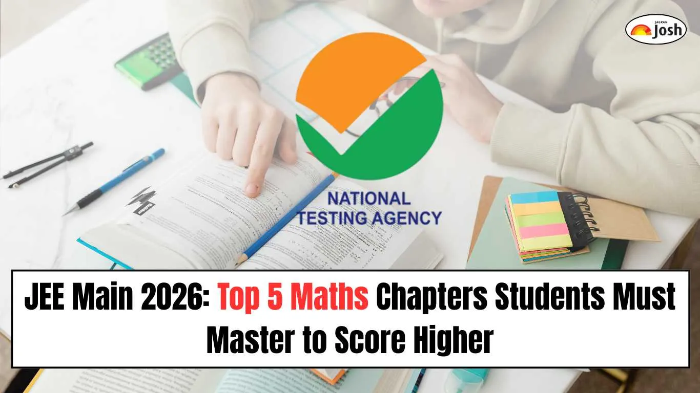 JEE Main 2026: Top 5 Maths Chapters Students Must Master to Score Higher