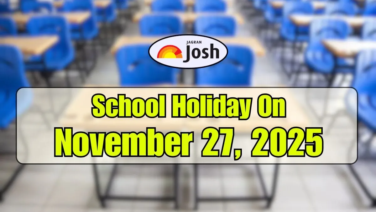 School Holiday on November 27, 2025: Schools in These States Closed Due to Rain Alert, Bad Weather & Local Events