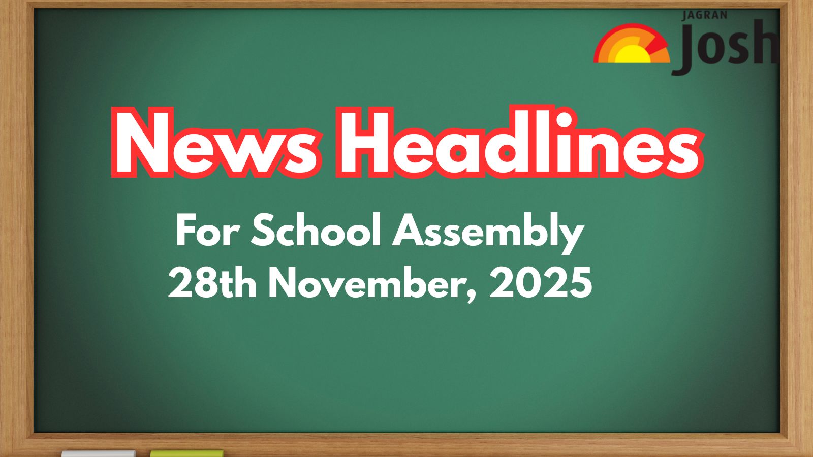 School Assembly News Headlines Today (28 November 2025): Hong Kong Fire, Cyclone Ditwah and Other News in English
