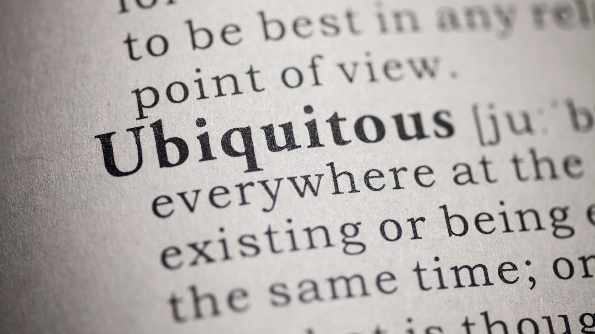 Word of the Day: Ubiquitous