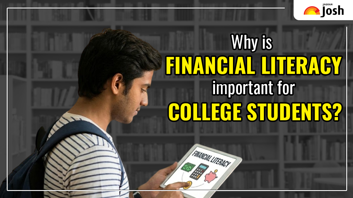 Why is Financial Literacy important for College students?