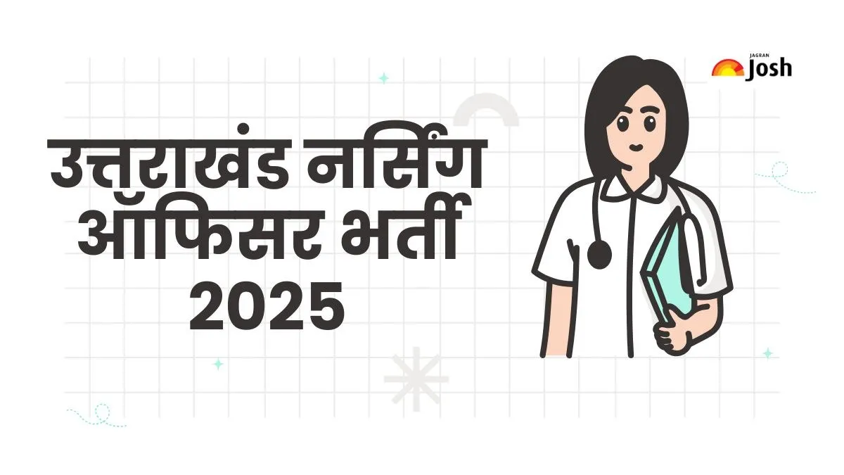 Uttarakhand Nursing Officer Vacancy 2025