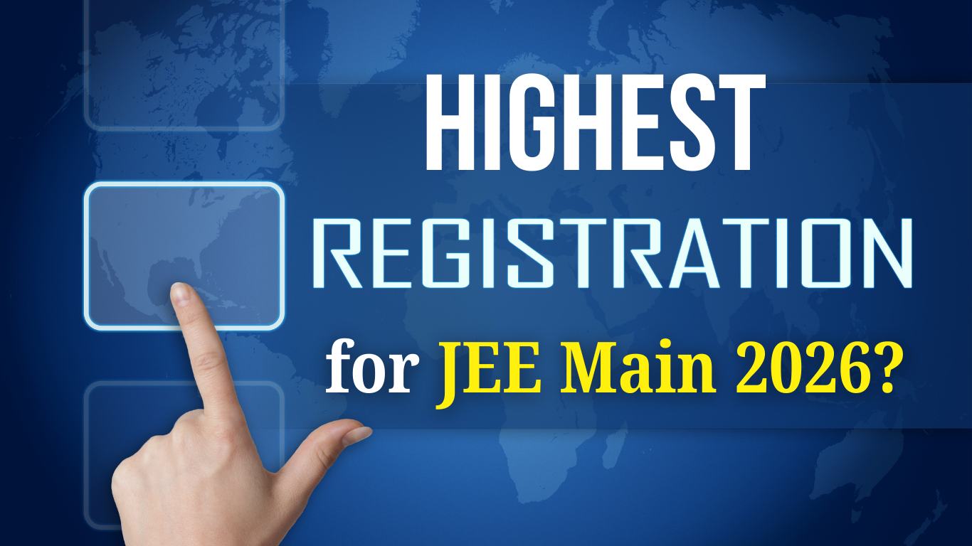 Highest Registrations! How Many Students Register for JEE Main 2026? Check Past Year Trends