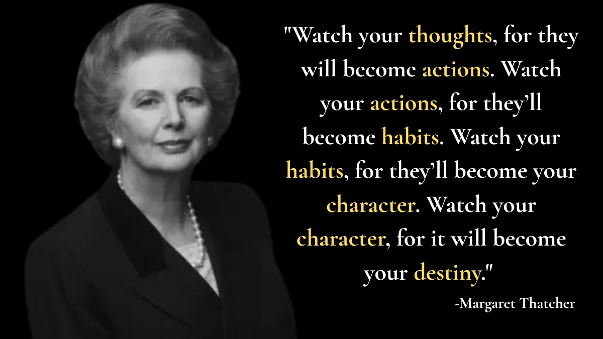 Quote Of The Day By Margaret Thatcher Watch Your Thoughts 