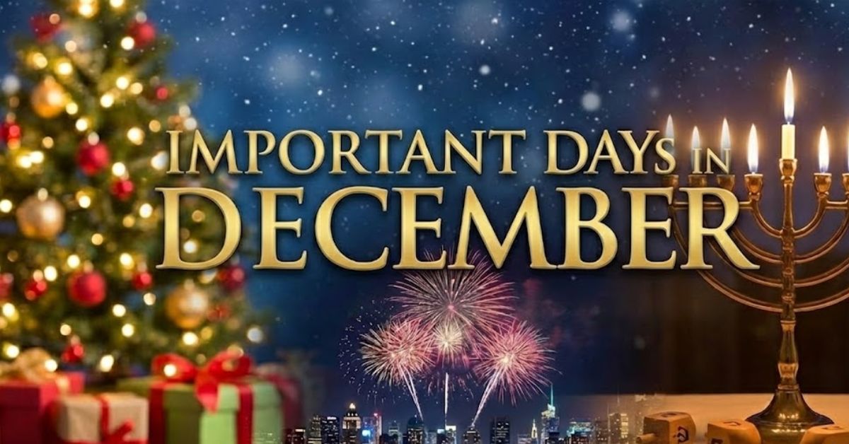 Important Days in December 2025: National and International Dates List