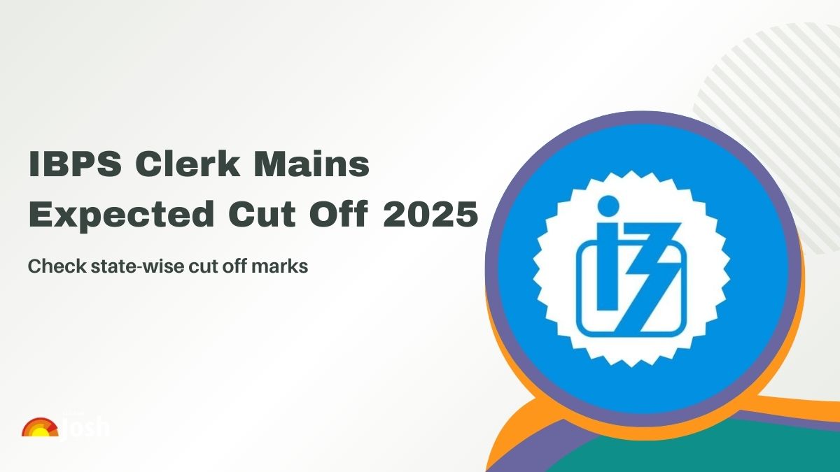 IBPS Clerk Mains Cut Off 2025: Check State-Wise & Category-Wise Expected Cut Off