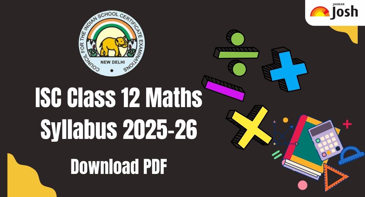 ISC Class 12 Maths Syllabus 2025-26: Download Free PDF
