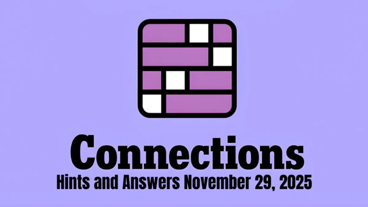 NYT Connections Hints and Answers, November 29, 2025