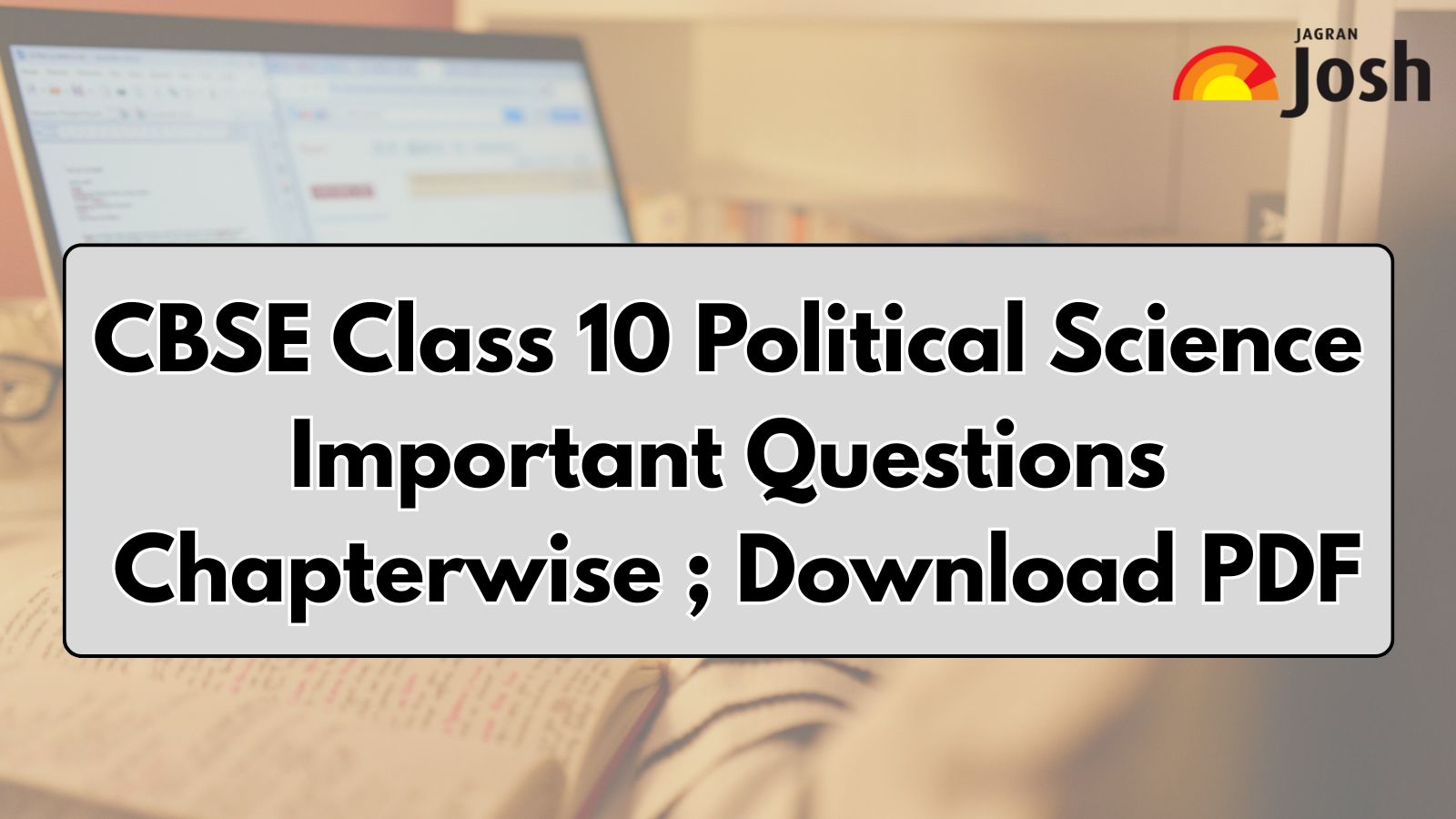 CBSE Class 10 Political Science Important Questions Chapterwise; Download Free  PDF