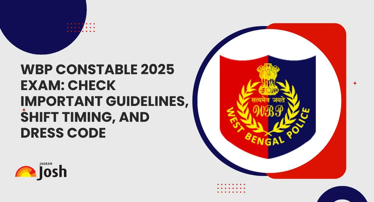 WBP Constable 2025 Exam: Check Important Guidelines, Shift Timing, and Dress Code