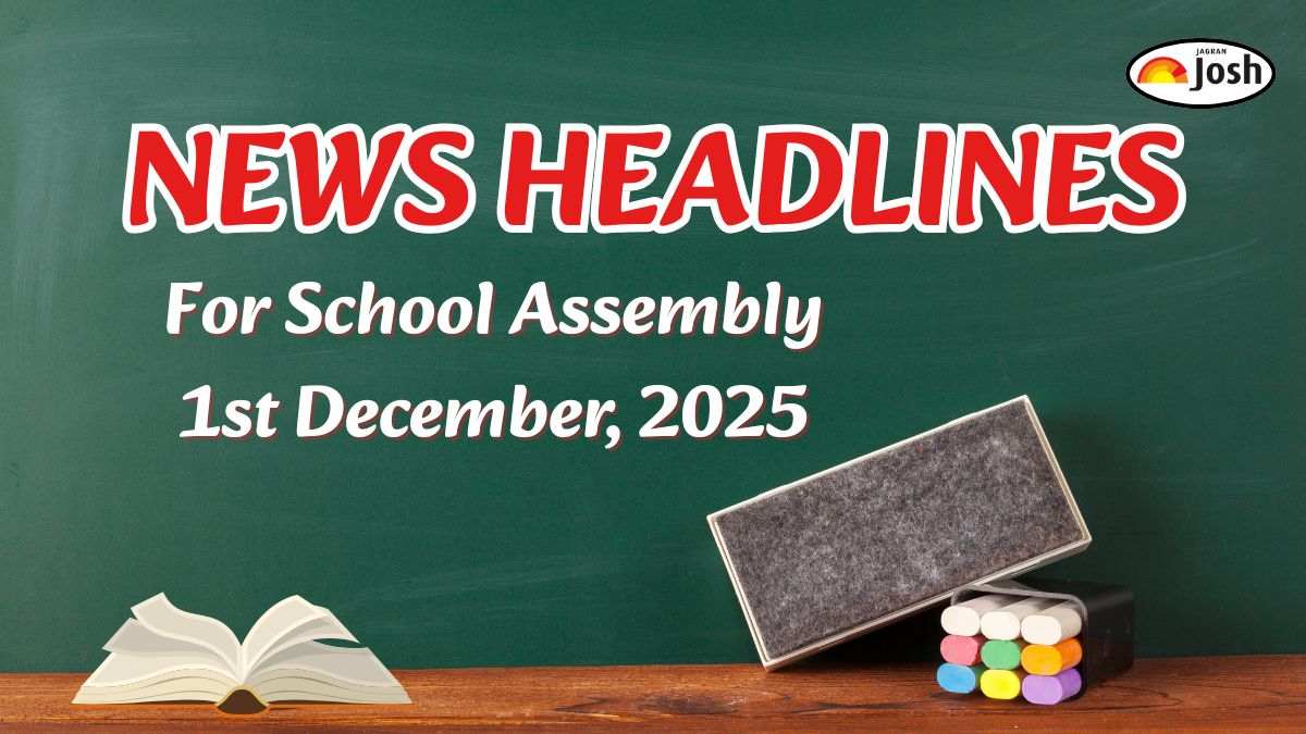 Today’s School Assembly Headlines (1st December 2025): Cyclone Ditwah Threatens Coastal States, Delhi AQI Hits 400, and Other News in English
