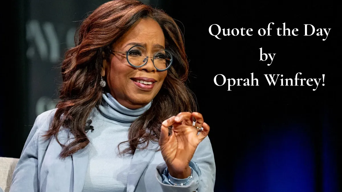 Quote of the Day by Oprah Winfrey. (Image Source- Inc Magazine)