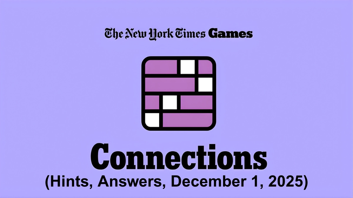 NYT Connections Hints and Answers Today (December 1, 2025)