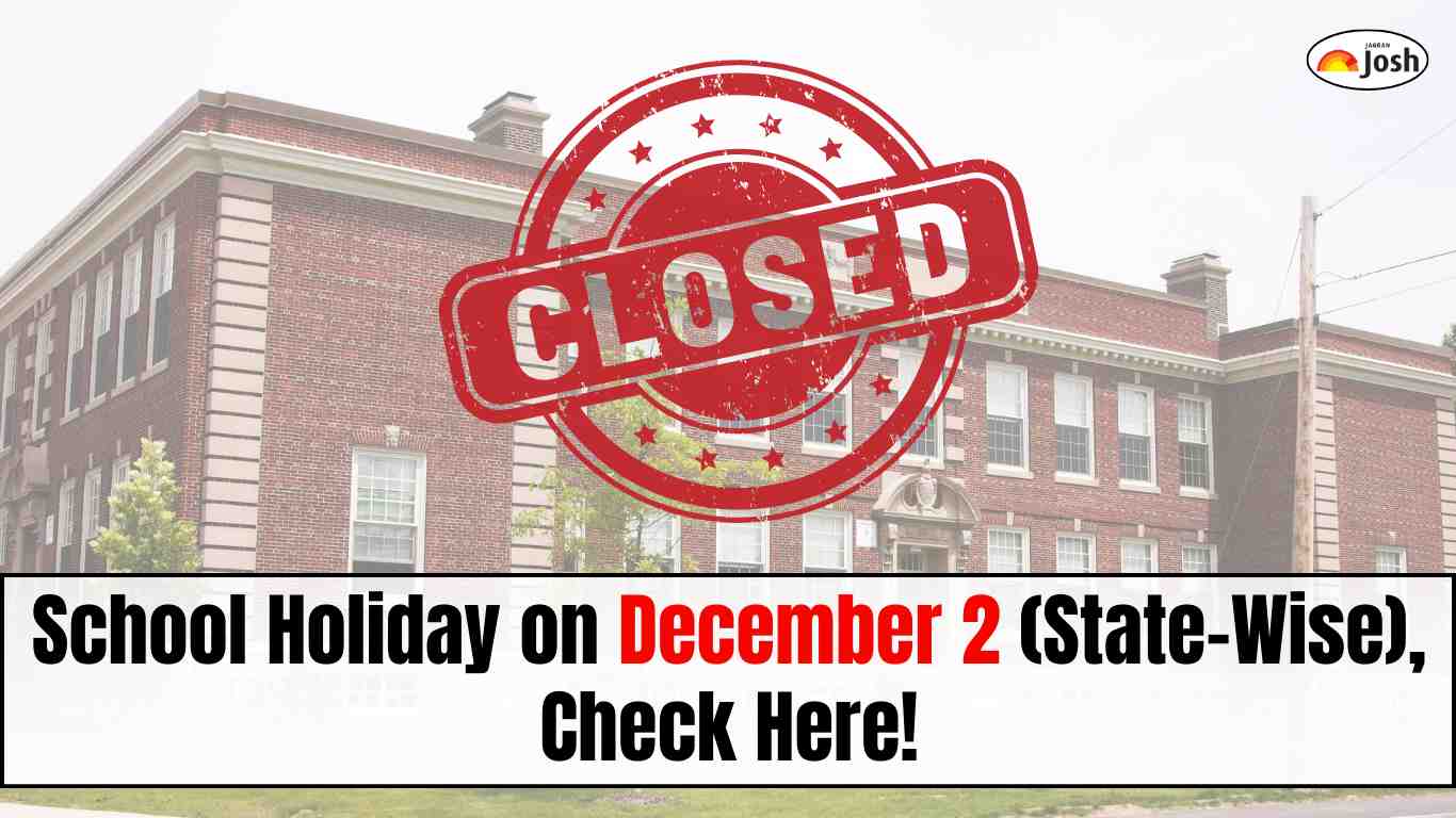 School Holiday on December 2: Schools Closed in THIS States Due to Rains or Regional Festivals.