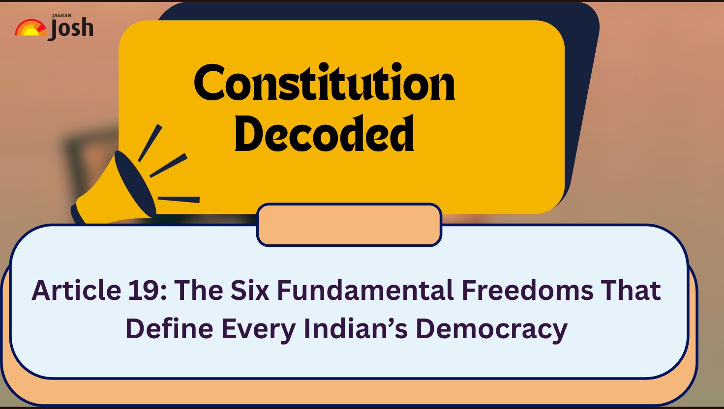 Article 19: The Six Fundamental Freedoms That Define Every Indian’s Democracy