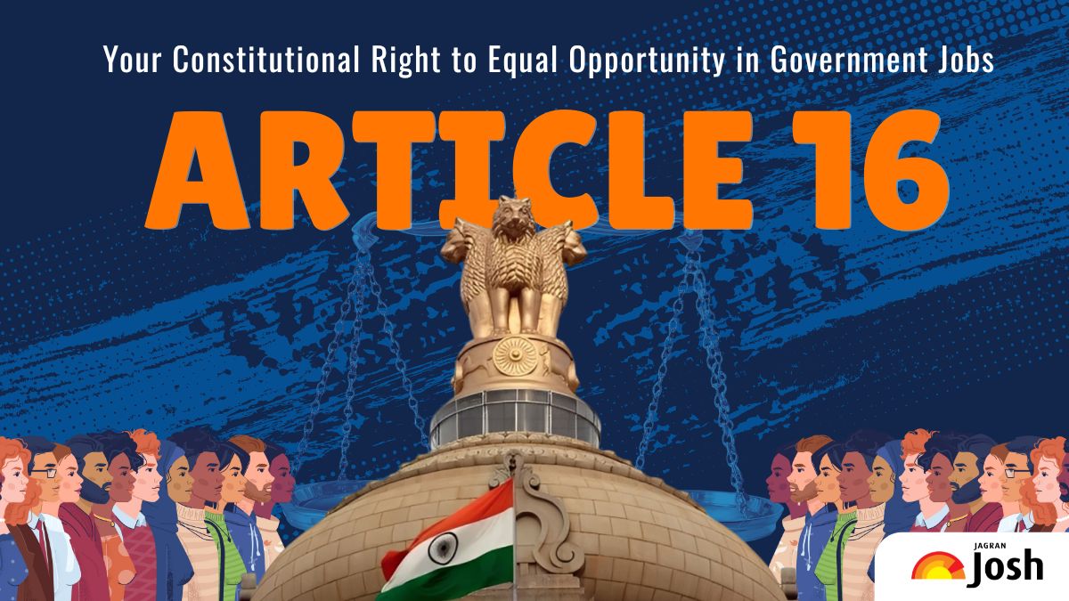 Article 16: Your Constitutional Right to Equal Opportunity in Government Jobs