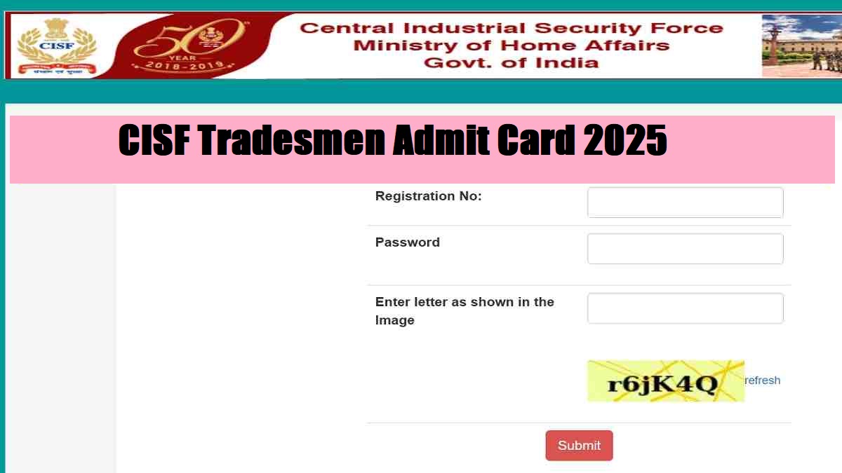 CISF Admit Card 2025 Out: Download CISF Constable Trade Test Admit Card PDF at cisfrectt.cisf.gov.in - Steps Here