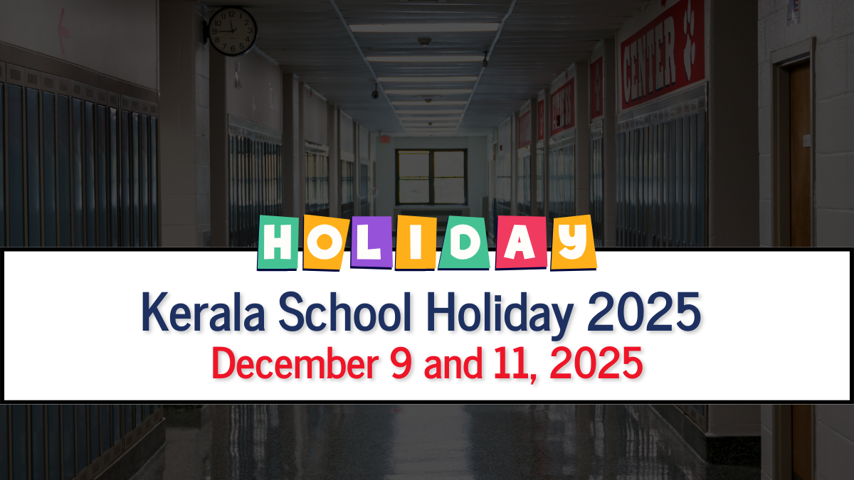 Kerala School Holiday on December 9 and 11 Due To Local Bodies Election; Cyclone Ditwah News