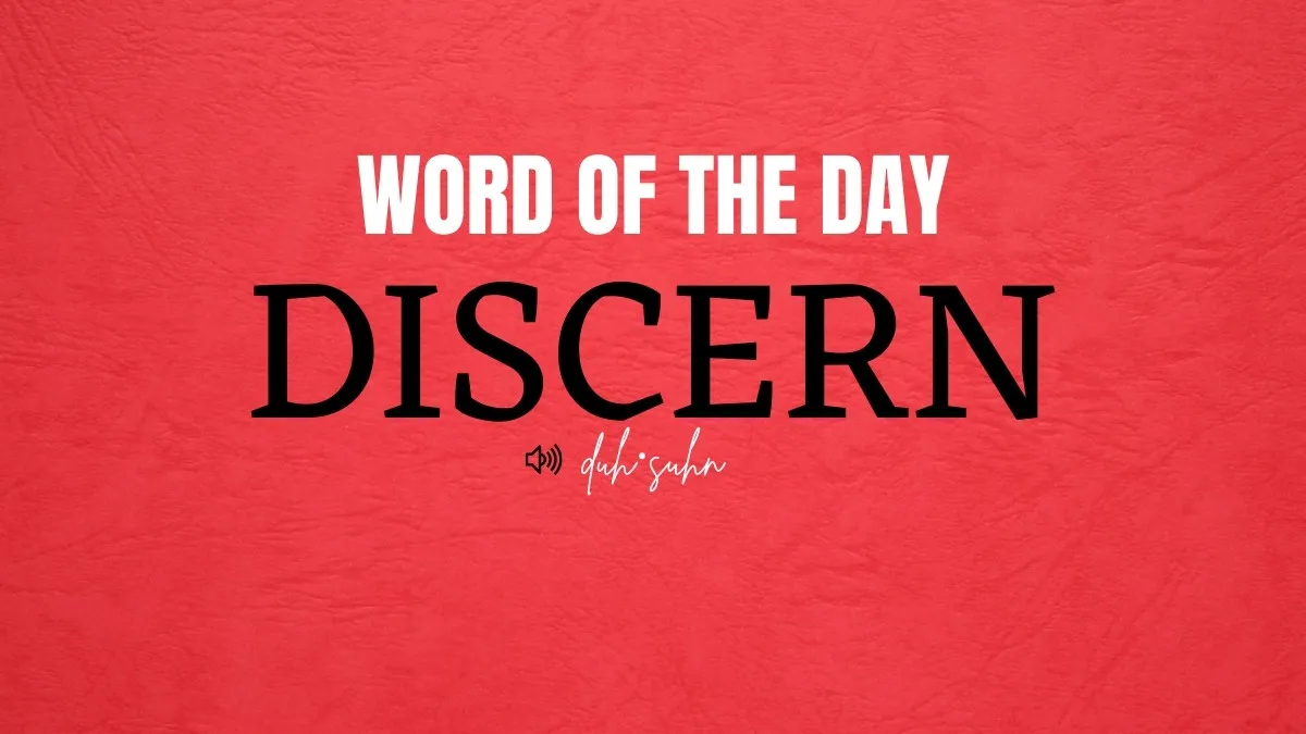 Discern