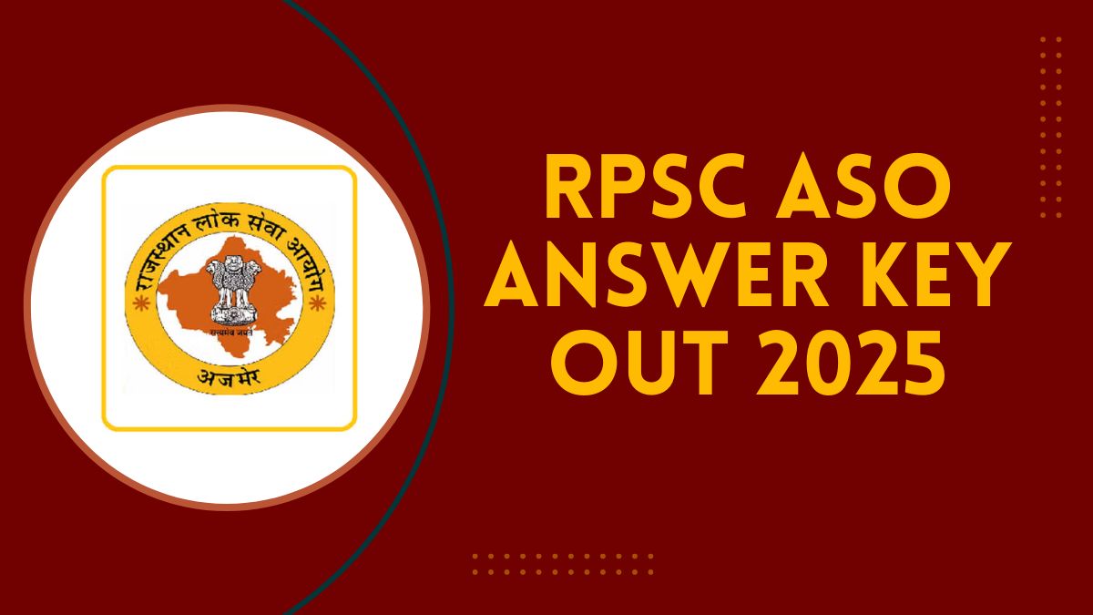 RPSC ASO Answer Key OUT 2025: एएसओ परीक्षा की उत्तर कुंजी जारी, जानें कब तक दर्ज करवाएं आपत्ति