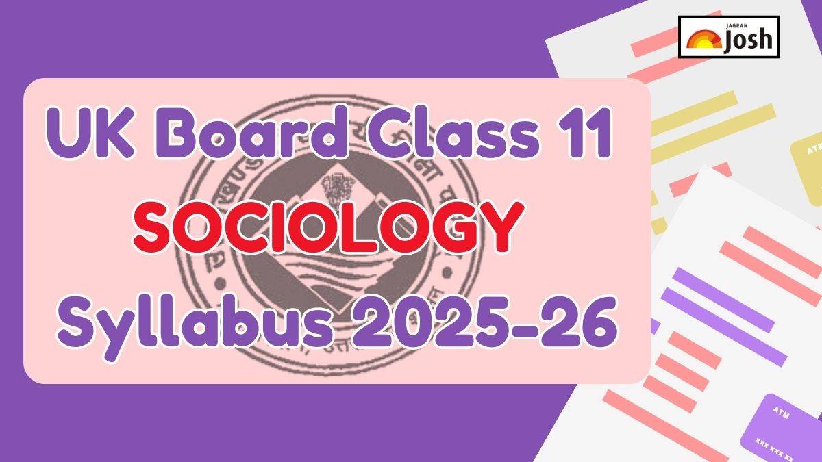 UK Board Class 11 Sociology Syllabus 2025-26: Download FREE PDF