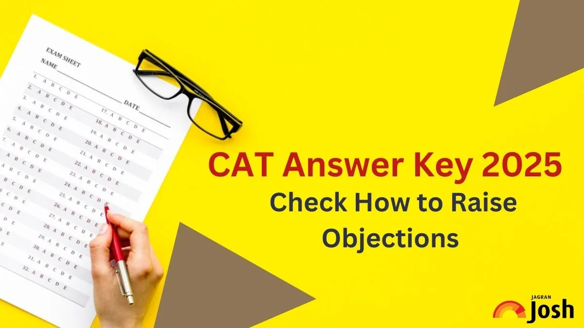 Check how to raise objections against the CAT 2025 answer key.