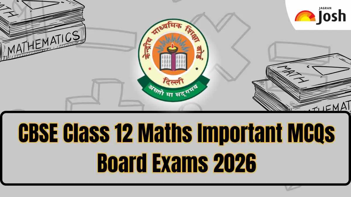 CBSE Class 12 Maths Important MCQs for Board Exams 2026
