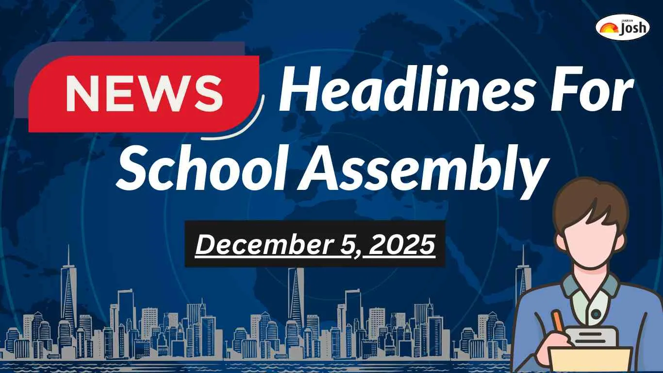 Get here today’s news headlines in English for School Assembly