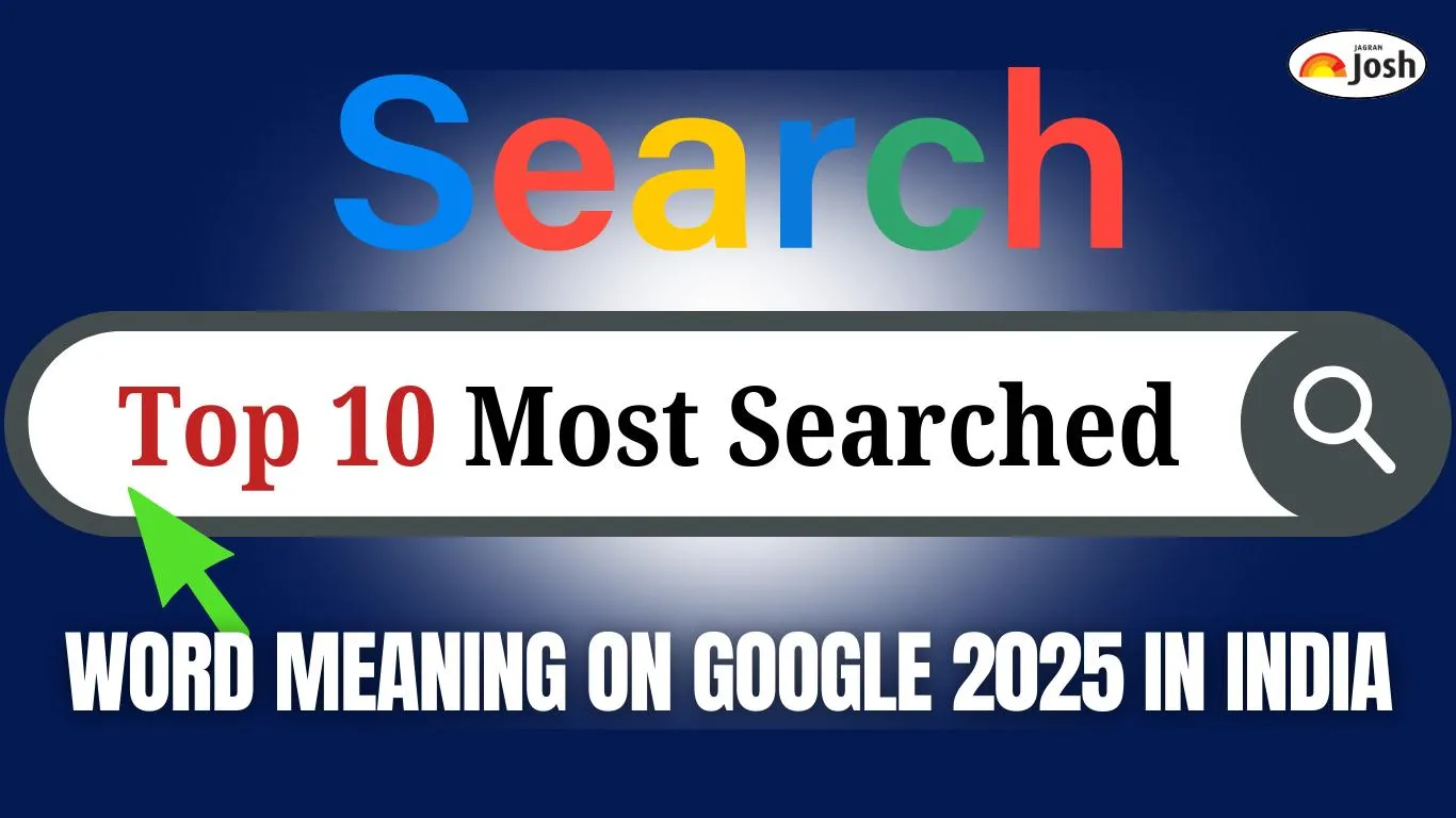 Top 10 Most Searched Word Meaning on Google 2025 in India