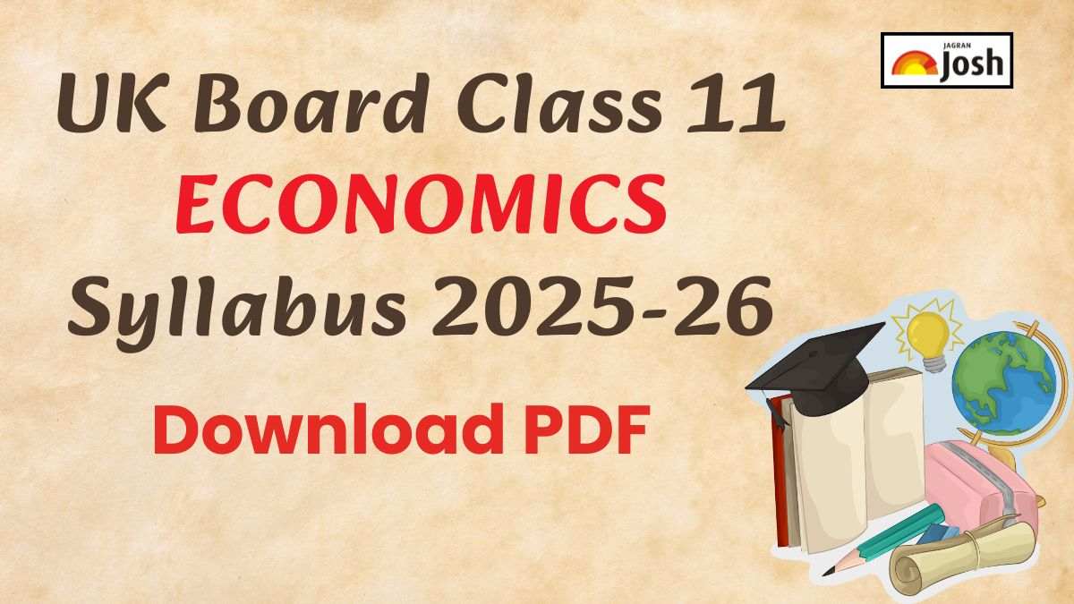 UK Board Class 11 Economics Syllabus 2025-26: Download FREE PDF