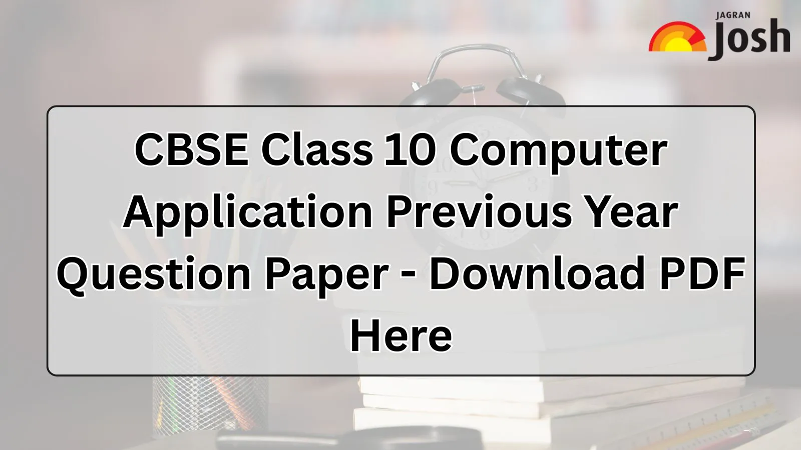 CBSE Class 10 Computer Application Previous Year Question Paper