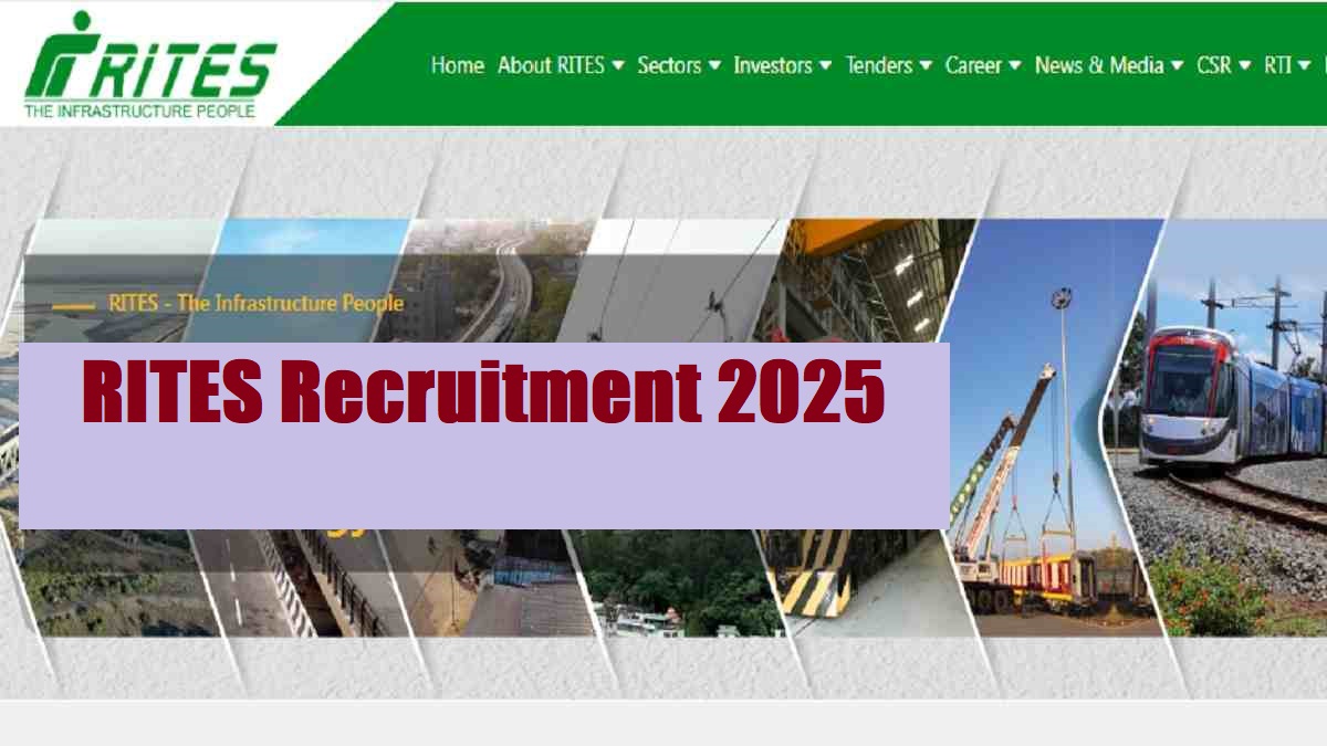 RITES Recruitment 2025 Notification OUT 400 Vacancies - Check Post Details, Apply Online Date and More