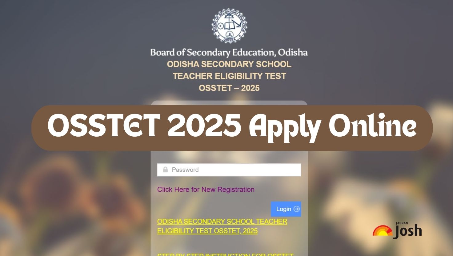 OSSTET Apply Online 2025 Starts at bseodisha.ac.in, Check Last Date, Application Fees, Eligibility and More
