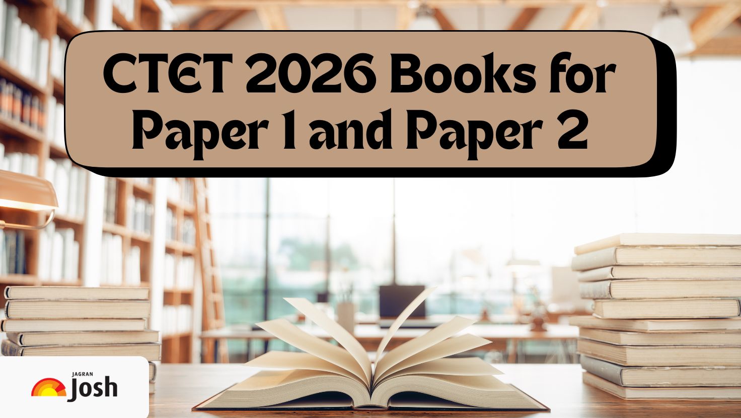 CTET 2026 Books for Paper 1 and Paper 2: Best Subject-Wise Recommended Books