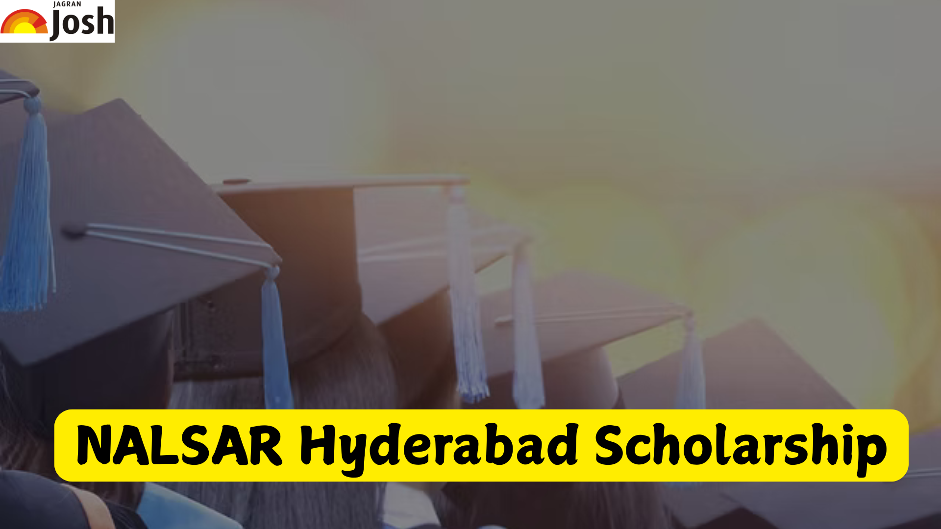 NALSAR Hyderabad Scholarship: Check Complete Details Here