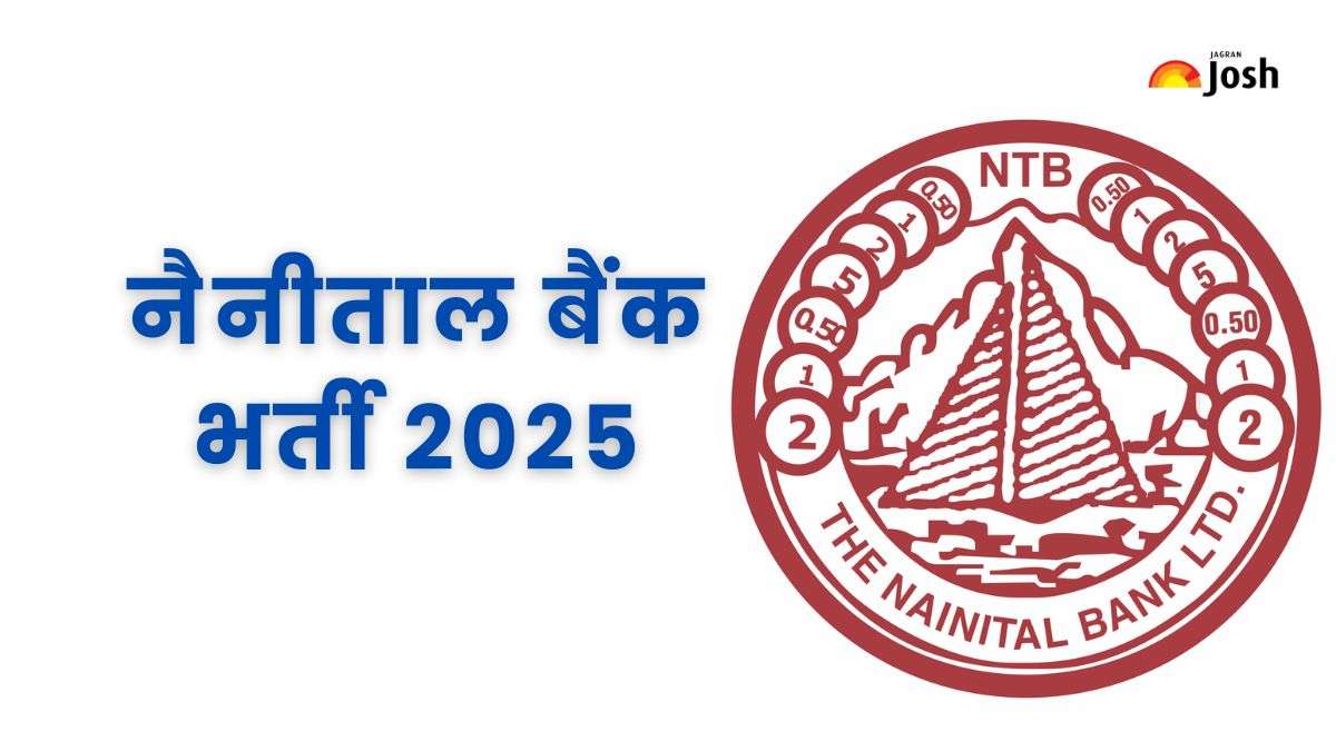 Nainital Bank Recruitment 2025 PDF: 185 क्लर्क, PO और SO पद पर नोटिफिकेशन जारी, 12 दिसंबर से करें Apply