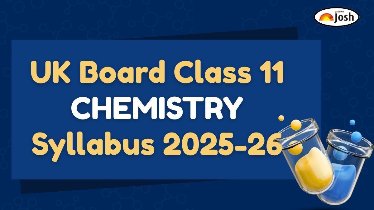 UK Board Class 11 Chemistry Syllabus 2025-26: Download FREE PDF