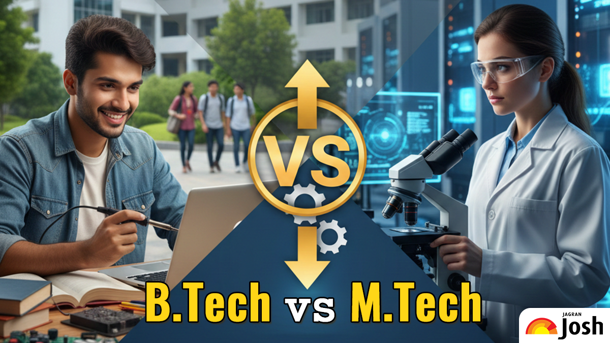 B.Tech vs M.Tech: Which Degree is Right for You?
