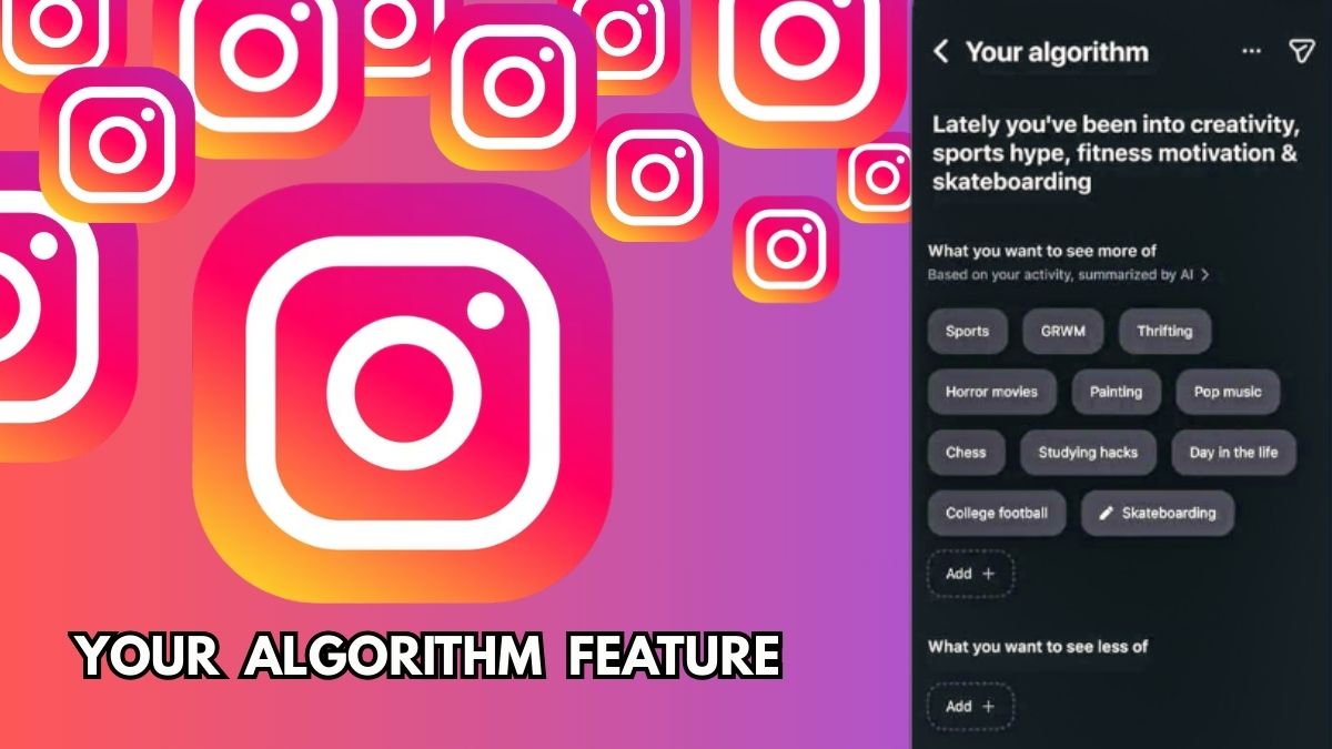 What is Instagram's Newly Launched 'Your Algorithm' Feature? Here's How It Works!