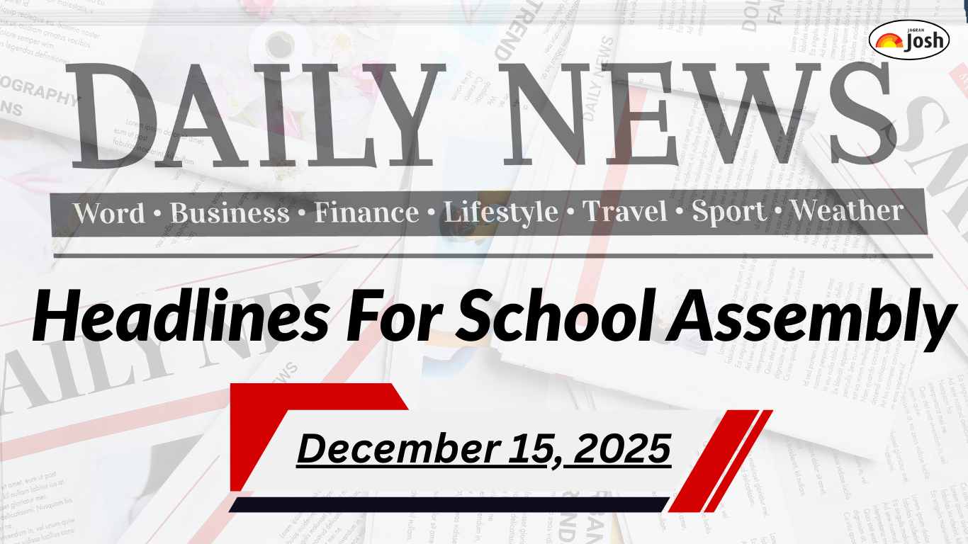 School Assembly Headlines Today (15 December): PM Modi to Visit Jordan, GRAP-IV Enforced in Delhi-NCR, Schools Switch to Hybrid Mode and Other News in English