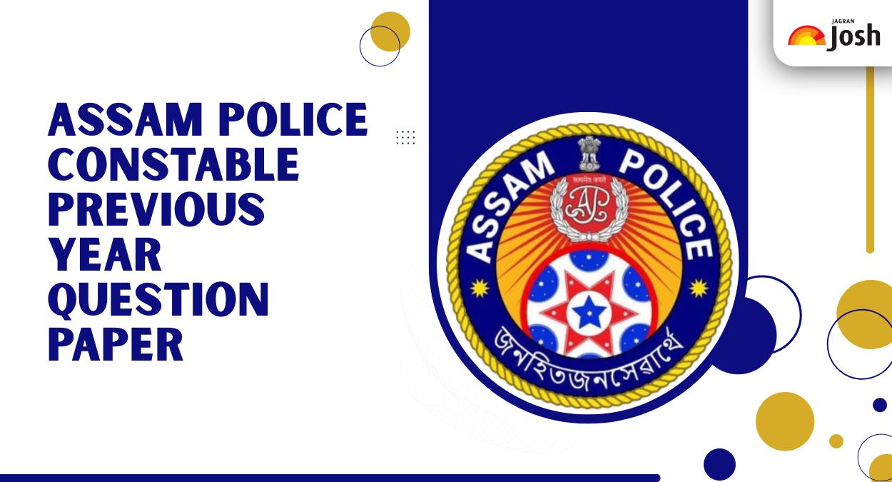 Assam Police Constable Previous Year Question Paper, Download PYQs PDF