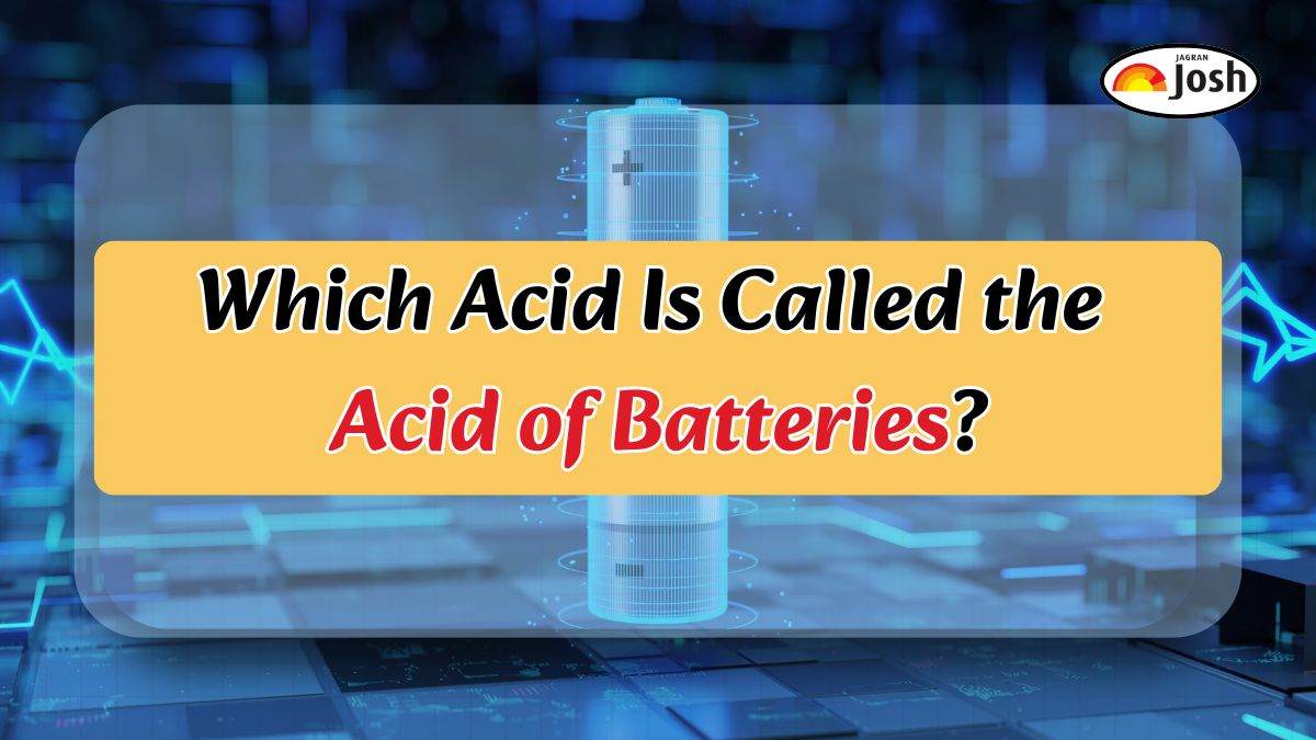 Which Acid Is Known as the Acid of Batteries?