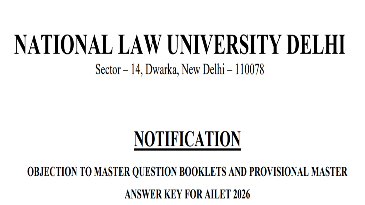 NLU AILET 2026 Provisional Answer Key OUT at at nationallawuniversitydelhi.in; Master Question Booklet Released, Submit Objections By December 16 