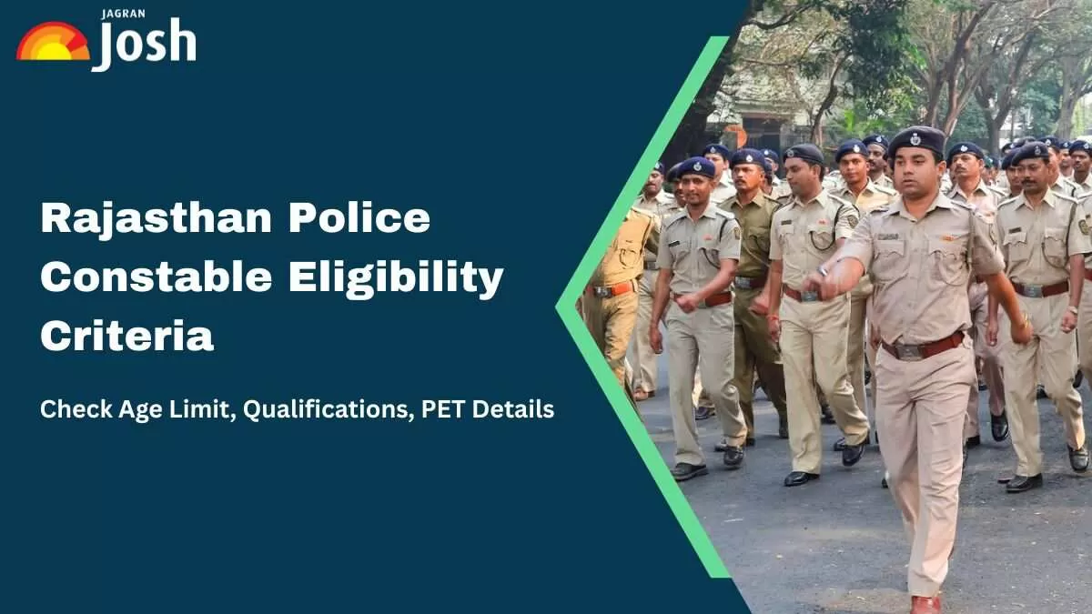 Get all the details on Rajasthan Police Eligibility Criteria including Age Limit & Qualifications here.