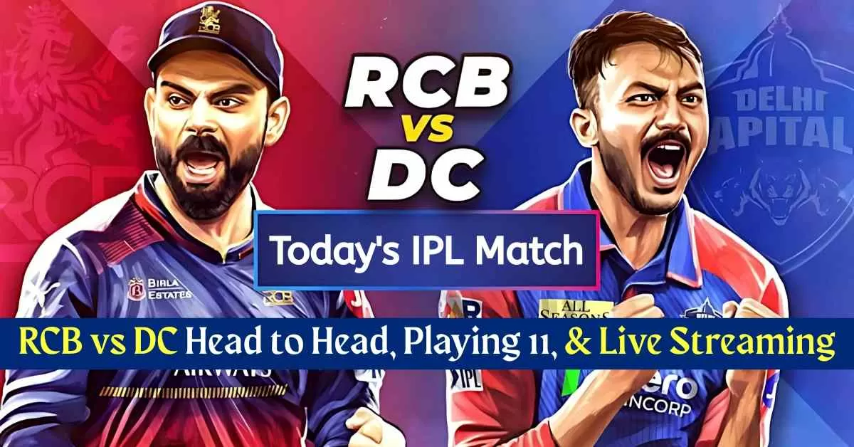 DC vs RCB Today's IPL Match: Check Full Match Details 