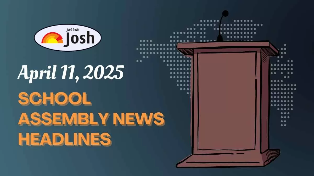Check School Assembly News Headlines for April 11, 2025