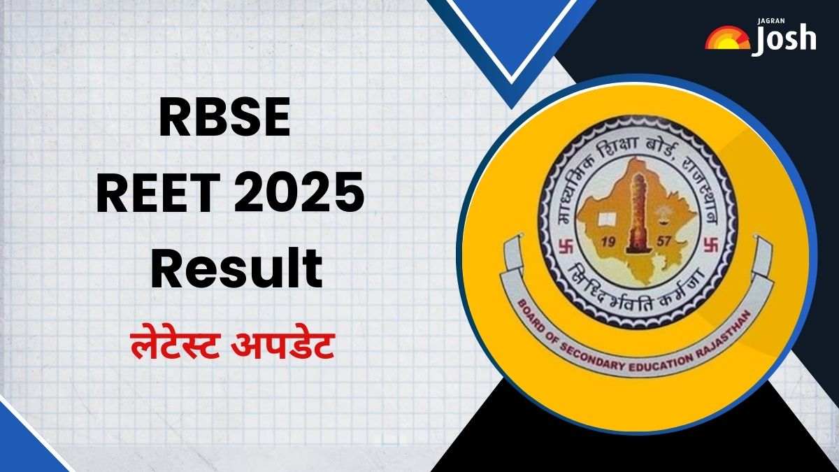 REET 2025 Result: आने वाला है रीट लेवल-1 व 2 परीक्षा का रिजल्ट, यहां देखें लेटेस्ट अपडेट