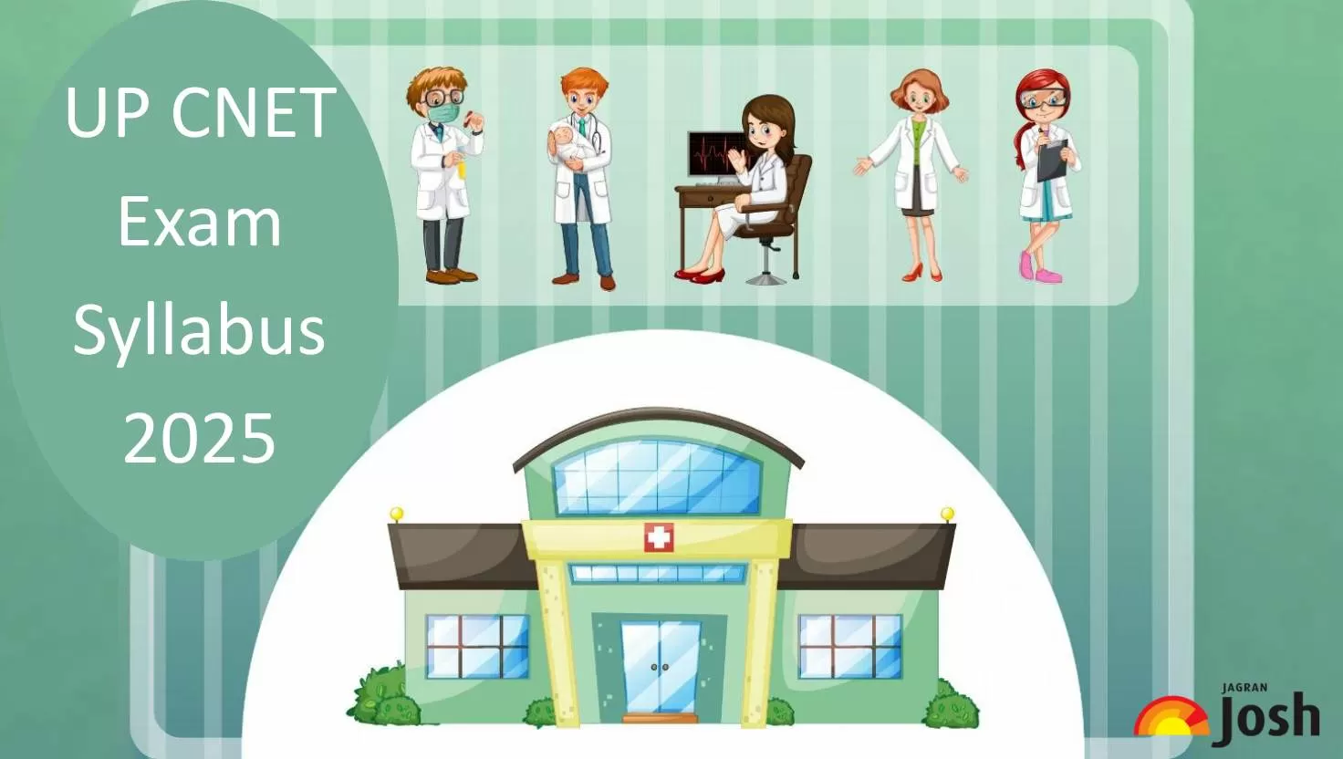 UP CNET 2025 Exam Syllabus and Pattern for B.Sc. Nursing Entrance