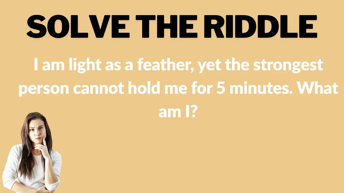 Can you solve the riddle?