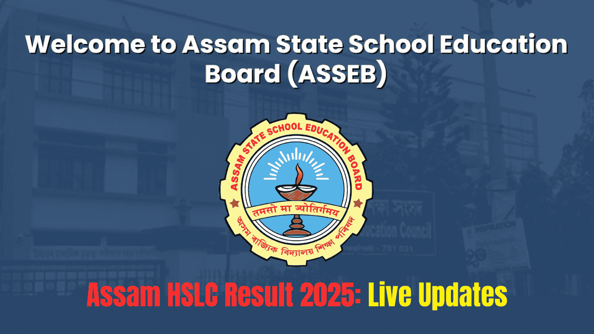Assam HSLC Result 2025: Live Updates